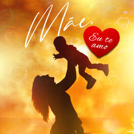Cover of playlist Mãe, eu te amo!