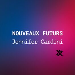 Cover of playlist NOUVEAUX FUTURS : Jennifer Cardini