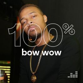 Cover of playlist 100% Bow Wow
