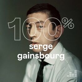 Cover of playlist 100% Serge Gainsbourg