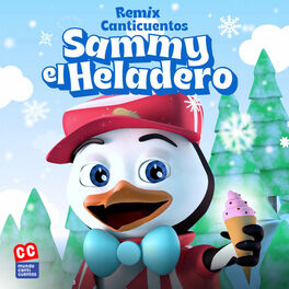 Cover of playlist Sammy el heladero-  Los 30 mejores Canticuentos
