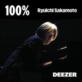 Cover of playlist 100% Ryuichi Sakamoto