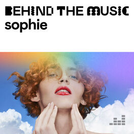 Cover of playlist SOPHIE: Behind The Music