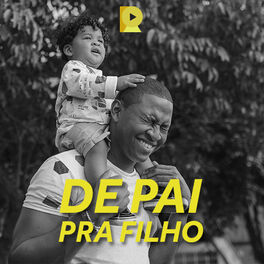 Cover of playlist De Pai Pra Filho