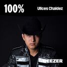 100% Ulices Chaidez