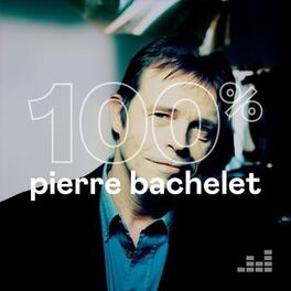 Cover of playlist 100% Pierre Bachelet