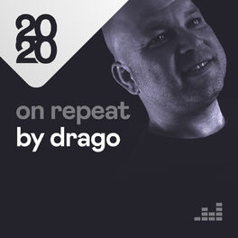 Cover of playlist On Repeat by Drago