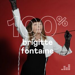 Cover of playlist 100% Brigitte Fontaine