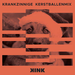 Cover of playlist KINK KRANKZINNIGE KERSTBALLEN MIX