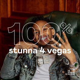 Cover of playlist 100% Stunna 4 Vegas