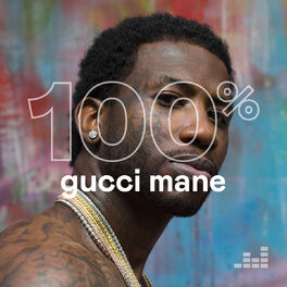 Cover of playlist 100% Gucci Mane