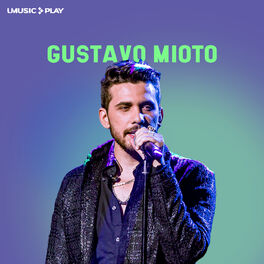 Cover of playlist Gustavo Mioto | Playlist Completa