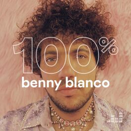 Cover of playlist 100% Benny Blanco
