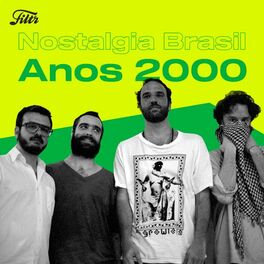 Cover of playlist Nostalgia Brasil Anos 2000