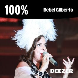 Cover of playlist 100% Bebel Gilberto