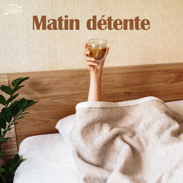 Cover of playlist Matin détente I Mood Matinal I Hits pour le réveil