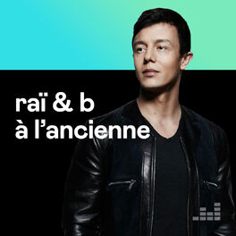 Cover of playlist Raï & b à l’ancienne