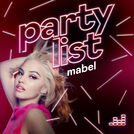 Partylist by Mabel
