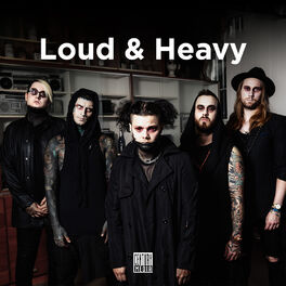 Cover of playlist Loud & Heavy