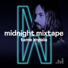 Midnight Mixtape by Tame Impala