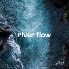 Cover of playlist River Flow