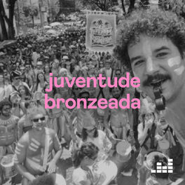 Cover of playlist Juventude Bronzeada