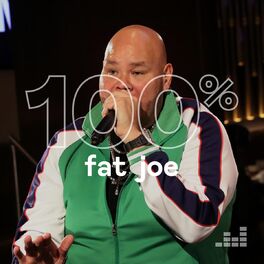 Cover of playlist 100% Fat Joe