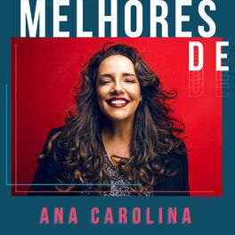 Cover of playlist Ana Carolina - As Melhores