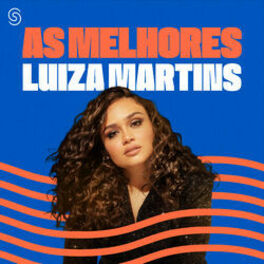 Cover of playlist Luiza Martins - As Melhores
