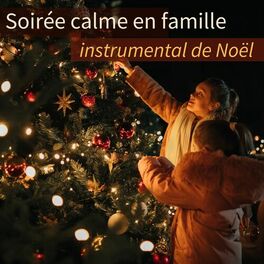 Cover of playlist Soirée calme en famille : instrumental de Noël