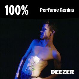 Cover of playlist 100% Perfume Genius