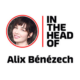 Cover of playlist In the head of... Alix Benezech