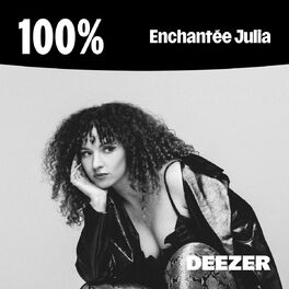 Cover of playlist 100% Enchantée Julia