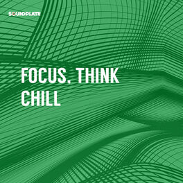 Cover of playlist FOCUS, THINK, CHILL.