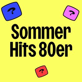 Cover of playlist Deutschland, deine Sommer Hits - 80er