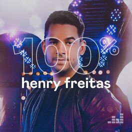 Cover of playlist 100% Henry Freitas