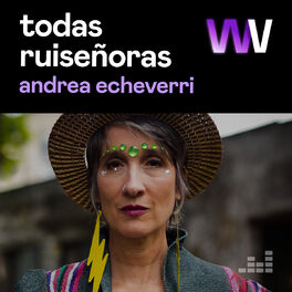 Cover of playlist Todas Ruiseñoras por Andrea Echeverri