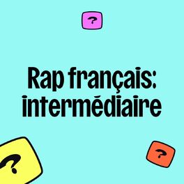 Cover of playlist Rap français : intermédiaire