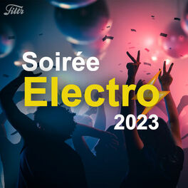 Cover of playlist Soirée Electro 2023 I Musique électronique house
