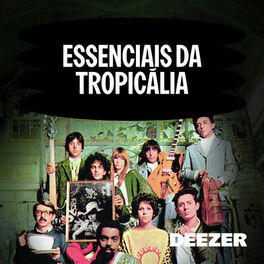Cover of playlist Essenciais da Tropicália