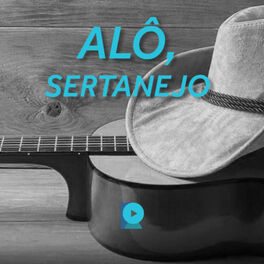 Cover of playlist Alô, Sertanejo