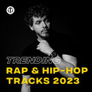 Trending Rap & Hip-Hop Tracks 2023