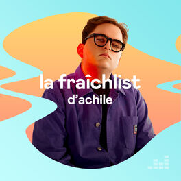 Cover of playlist La Fraîchlist d'Achile