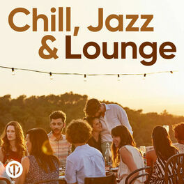 Cover of playlist Chill, Jazz & Lounge