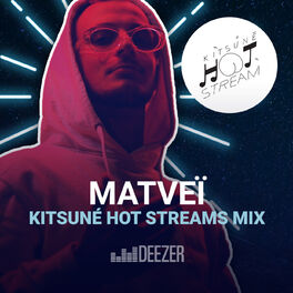 Cover of playlist Matveï Kitsuné Hot Streams Mix
