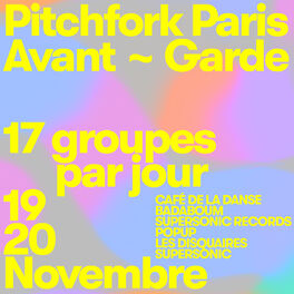 Cover of playlist Pitchfork Paris Avant-Garde 2021