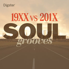 Cover of playlist 19XX vs 201X - SOUL grooves