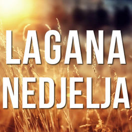 Cover of playlist LAGANA NEDJELJA