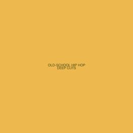 Cover of playlist Deep Cuts Oldschool Hip Hop Gems