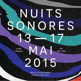 Cover of playlist Nuits Sonores 2015